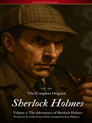 cover image of The Complete Original Sherlock Holmes, Volume 3